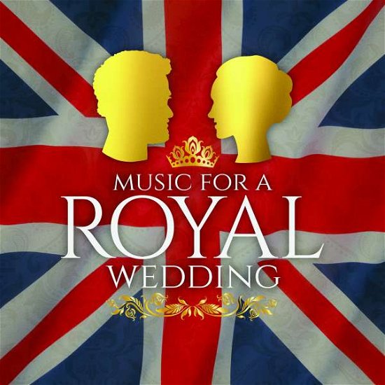 Cover for Music for a Royal Wedding / Various (CD) (2018)