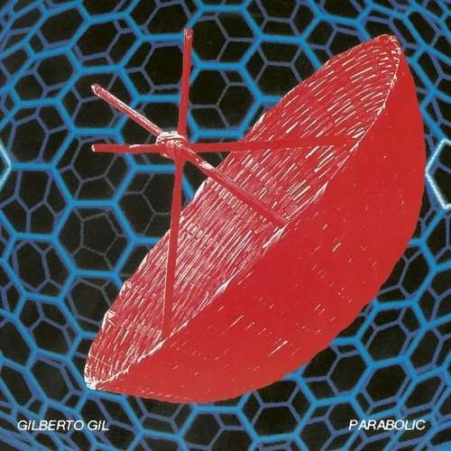 Parabolicamara - Gilberto Gil - Muziek - WARNER - 0190296992414 - 8 september 2016