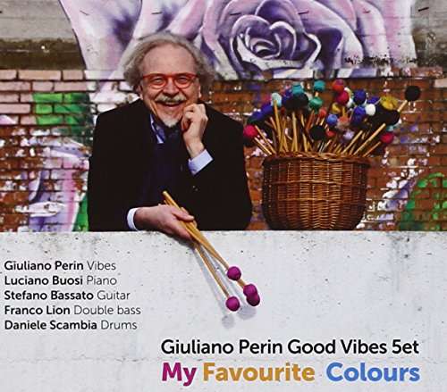 Cover for Giuliano Good Vibes 5et Perin · My Favourite Colours (CD) (2016)