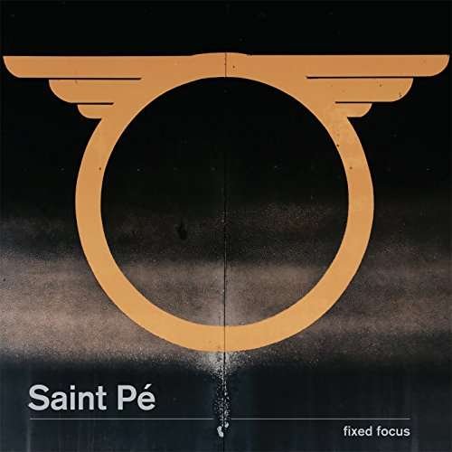Cover for Saint Pe · Fixed Focus (LP) (2017)