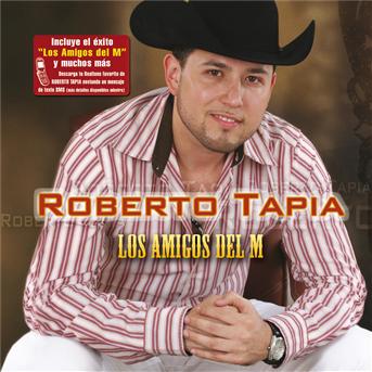 Roberto Tapia-Los Amigos Del M - Roberto Tapia - Music -  - 0602517550414 - 