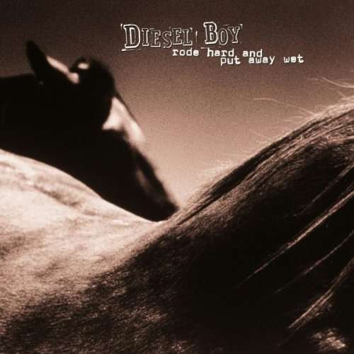 Cover for Diesel Boy · Rode Hard And Put Away WET (LP) (2001)