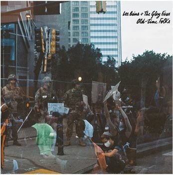 Lee Bains + the Glory Fires · Old-Time Folks (LP) (2022)