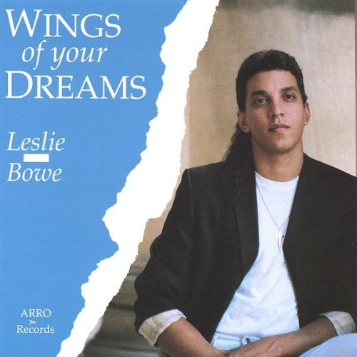 Wings of Your Dreams - Leslie Bowe - Music - Arro - 0634479017414 - June 29, 2004