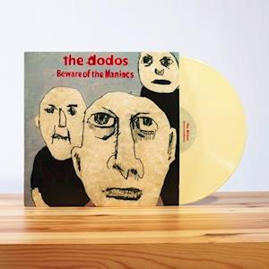 Cover for The Dodos · Beware of the Maniacs (180g Cream Vinyl) (LP) (2018)