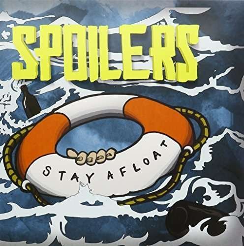 Cover for Spoilers · Stay Afloat (LP) (2015)