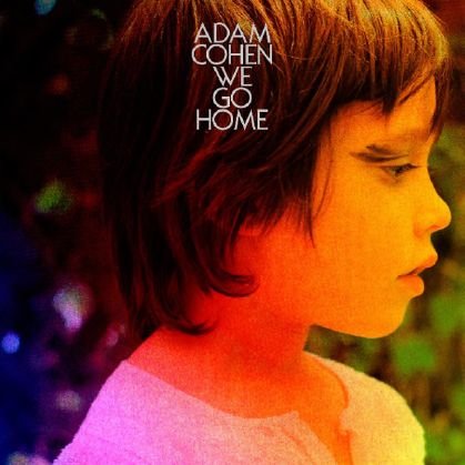Cover for Adam Cohen · We Go Home (LP) (2014)