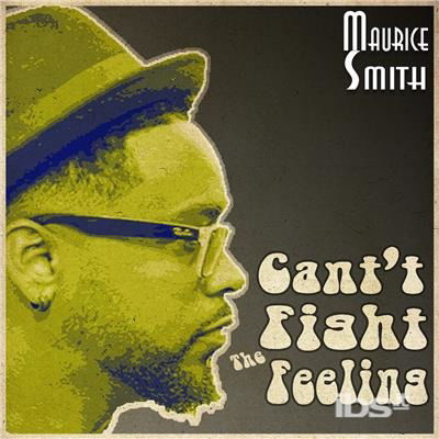 Cover for Maurice Smith · Can't Fight The Feeling (LP) (2017)