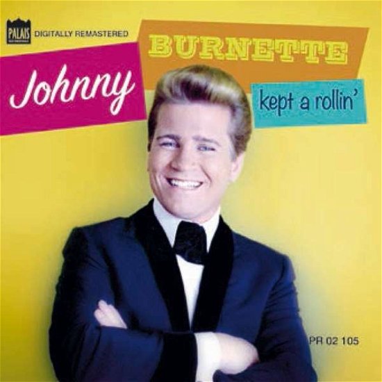 Cover for Johnny Burnette · Johnny Burnette Kept A Rollin (CD) (2022)