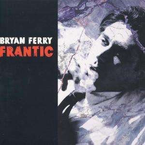 Cover for Bryan Ferry · Frantic (LP) (2002)