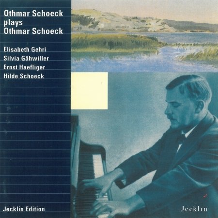 Schoeck Spielt Schoeck - O. Schoeck - Musik - JECKLIN - 0742395171414 - 10. november 1997