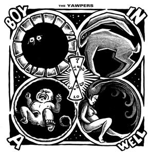 Yawpers · Boy in a Well (LP) (2017)