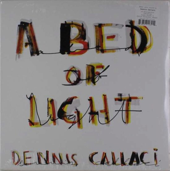 Cover for Dennis Callaci · A Bed Of Light (LP) (2016)