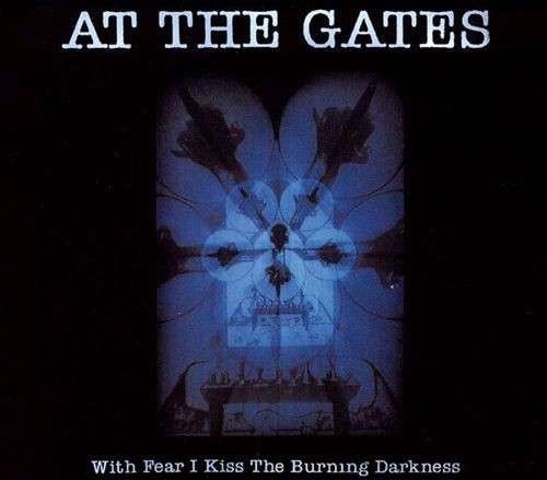Cover for At the Gates · With Fear I Kiss the Burning Darkness (LP) (2013)
