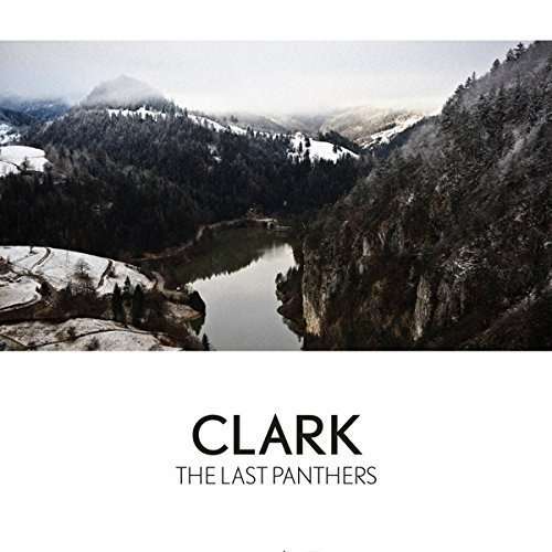 The Last Panthers - Clark - Musik - WARP - 0801061027414 - 28. april 2016