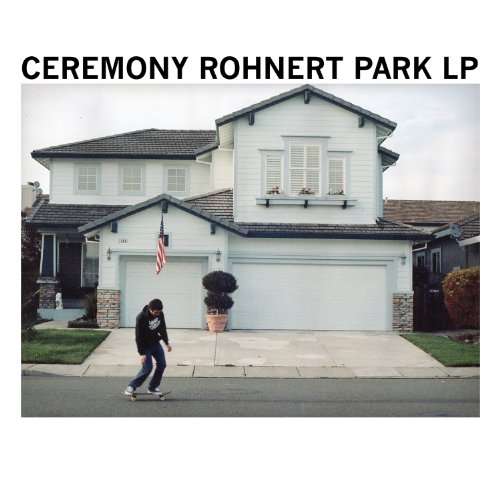 Cover for Ceremony · Rohnert Park (LP) (2024)