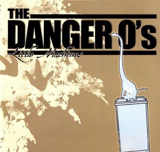Little Machines - Danger O's - Música - BLACKOUT RECORDS - 0823819008414 - 3 de outubro de 2011
