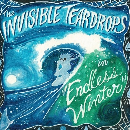 Cover for Invisible Teardrops · Endless Winter (CD) (2019)