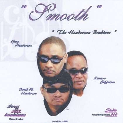 Smooth - Henderson Brothers - Musiikki - Street Jazz Entertaiment - 0885767675414 - tiistai 24. huhtikuuta 2012