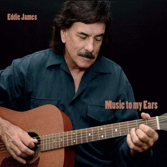 Cover for Eddie James · Music to My Ears (CD) (2014)