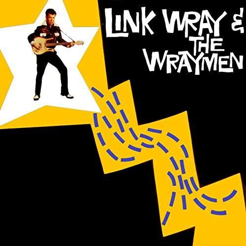 Cover for Wray, Link &amp; the Wraymen · Link Wray and the Wraymen (LP) (2019)