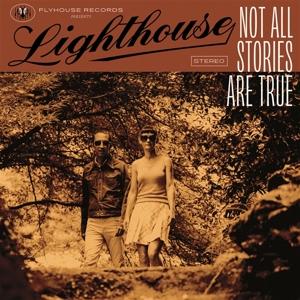 Cover for Lighthouse · Not All Stories Are True (LP) (2022)