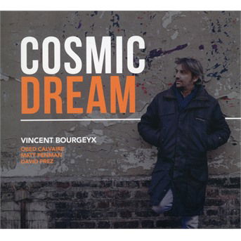 Cover for Vincent Bourgeyx · Cosmic Dream (CD) (2019)