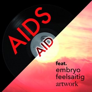 Cover for Artwork / Feelsaitig / Embryo · Aids Aid (N/A) (2016)