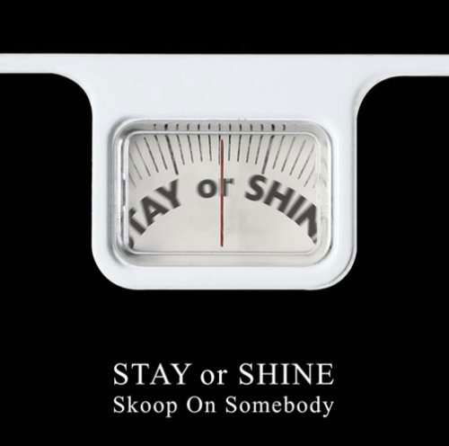 Cover for Skoop on Somebody · Stay or Shine (CD) [Japan Import edition] (2008)