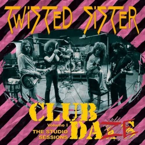 Cover for Twisted Sister · Club Daze 1 (CD) (2011)