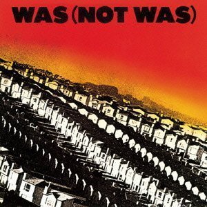 Cover for Was (not Was) (CD) [Japan Import edition] (2009)
