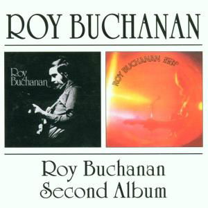 Same / Second Album - Roy Buchanan - Music - BGO REC - 5017261205414 - April 23, 2002