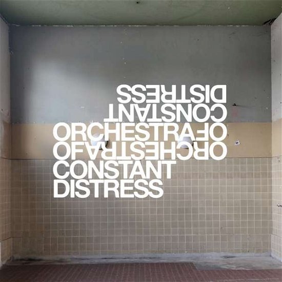 Cover for Orchestra of Constant Distress · Live At Roadburn 2019 (LP) (2020)