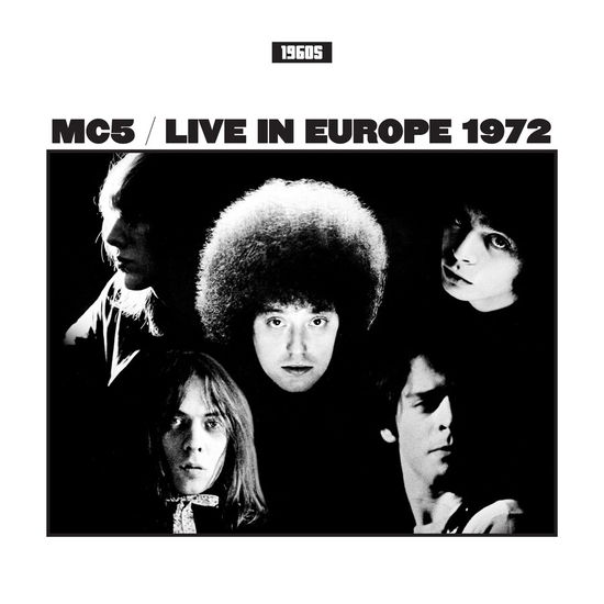 Live In Europe 1972 - Mc5 - Música - RHYTHM AND BLUES RECORDS - 5060331753414 - 23 de fevereiro de 2024