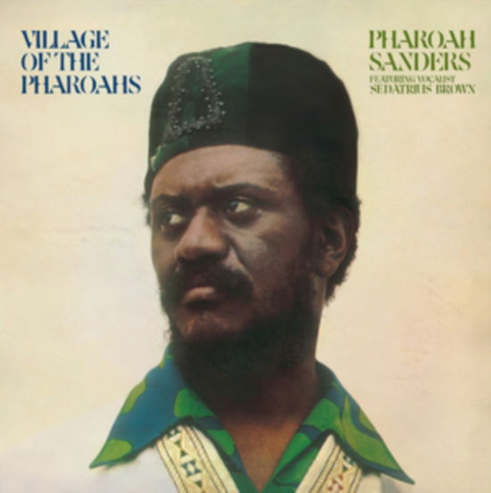 Cover for Pharoah Sanders · Village of the Pharoahs (LP) (2024)