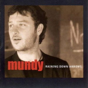 Cover for Mundy · Raining Down Arrows (CD) (2001)