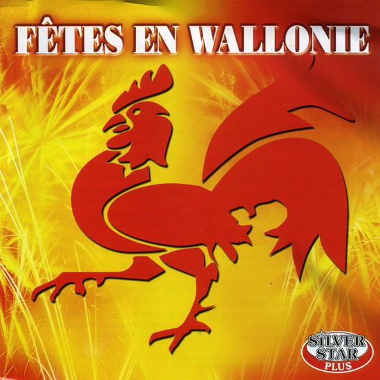 Cover for Fetes En Wallonie · Air Classique Des Gilles - Wallons Chantons ... (CD)