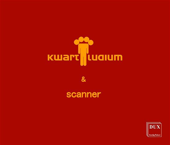 Cover for Przybylski / Kwartludium / Raimbaud,r. · Kwartludium &amp; Scanner (CD) (2013)