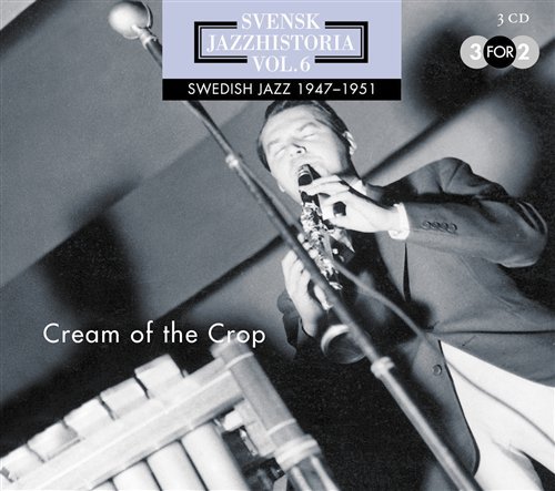 Cover for Swedish Jazz History 6: Cream of Crop / Various (CD) (1999)
