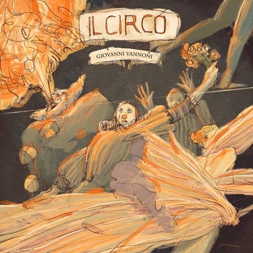 Giovanni Vannoni · Il Circo (CD) (2024)