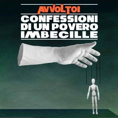 Cover for Gli Avvoltoi · Confessioni Di Un Povero Imbecille (CD) [Digipak] (2016)
