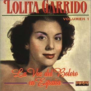 Lolita Garrido · La voz del bolero / vol.1 (CD) (1997)