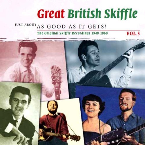 Vol. 5-great British Skiffle-as Good As It Gets - Great British Skiffle-as Good As It Gets - Music - SM&CO - 8718053744414 - September 20, 2011