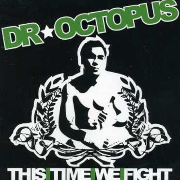 Cover for Dr. Octopus · This Time We Fight (CD) (2007)