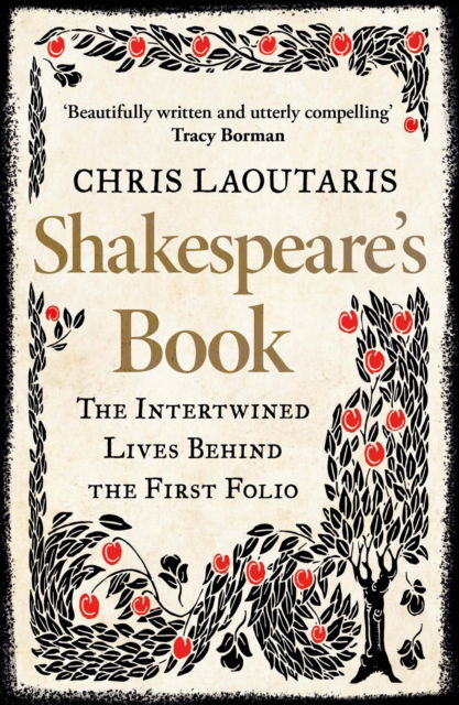 Cover for Chris Laoutaris · Shakespeare’s Book: The Intertwined Lives Behind the First Folio (Paperback Book) (2024)