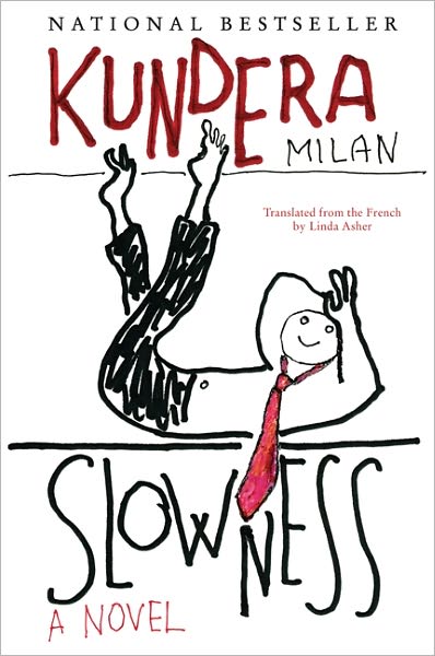 Slowness: A Novel - Milan Kundera - Bøker - HarperCollins - 9780060928414 - 11. april 1997