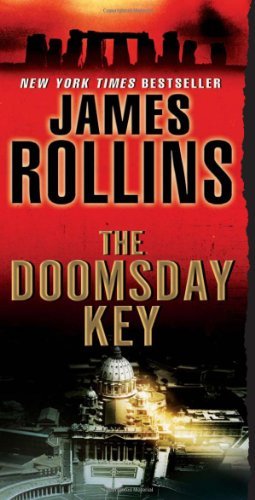 Cover for James Rollins · The Doomsday Key: A Sigma Force Novel - Sigma Force (Taschenbuch) [Reprint edition] (2010)