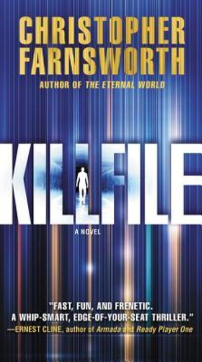 Cover for Christopher Farnsworth · Killfile A Novel (Paperback Book) (2017)