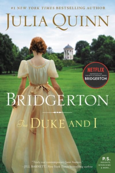 Cover for Julia Quinn · The Duke and I: Daphne's Story, The Inspiration for Bridgerton Season One - Bridgertons (Paperback Book) (2019)