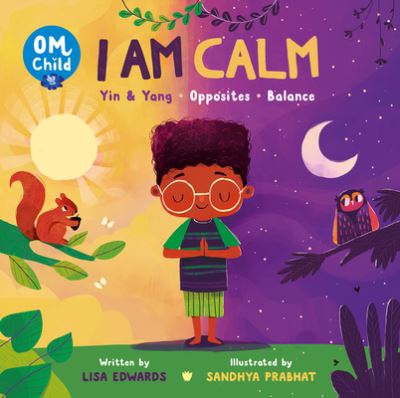 Cover for Lisa Edwards · Om Child: I Am Calm (Board book) (2021)